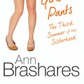 Cover Art for 9781742751221, Girls In Pants: The Third Summer Of The Sisterhood by Ann Brashares