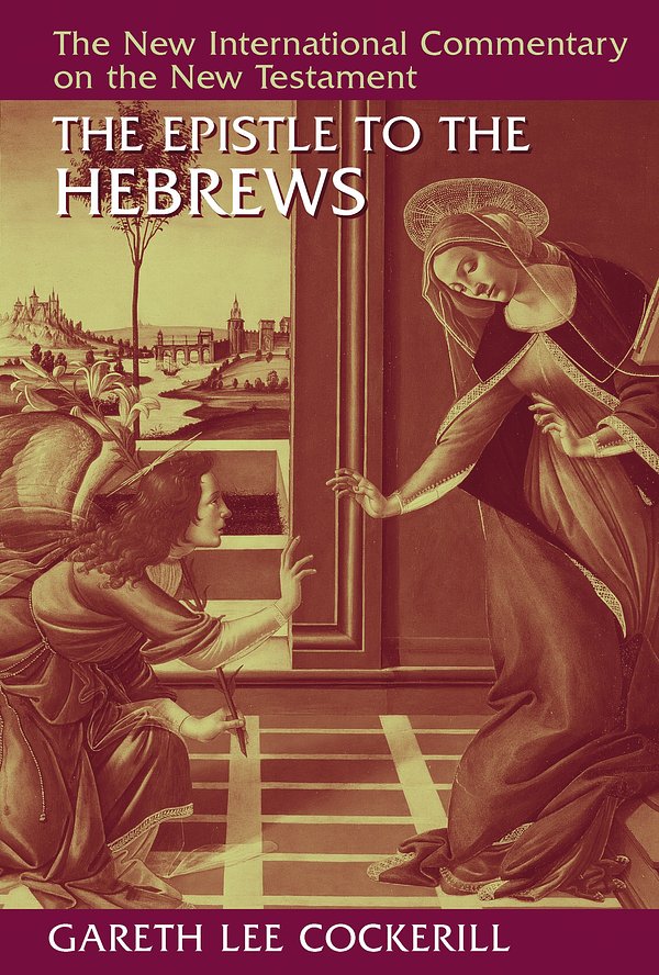 Cover Art for 9780802824929, The Epistle to the Hebrews by Gareth Lee Cockerill