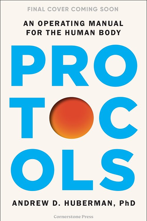 Cover Art for 9781529921298, Protocols by Andrew Huberman