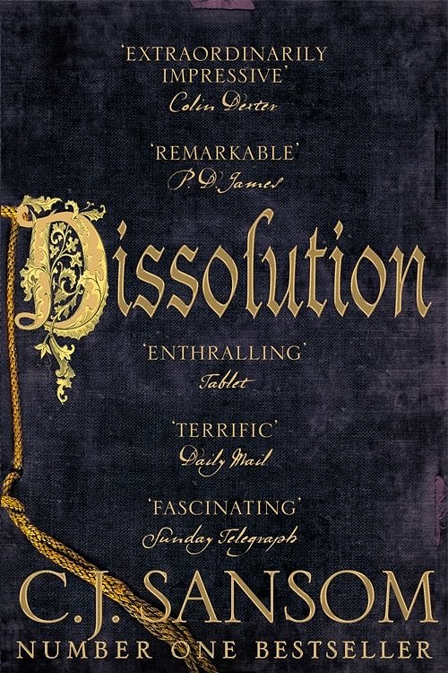 Cover Art for 9781447291541, Dissolution by C. J. Sansom