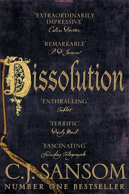 Cover Art for 9781447291541, Dissolution by C. J. Sansom