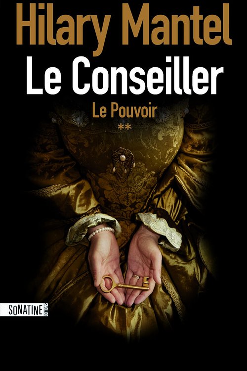 Cover Art for 9782355842504, Le conseiller T2: le pouvoir by Hilary MANTEL
