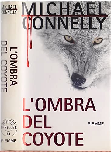 Cover Art for 9788838487682, L'ombra del coyote by Michael Connelly