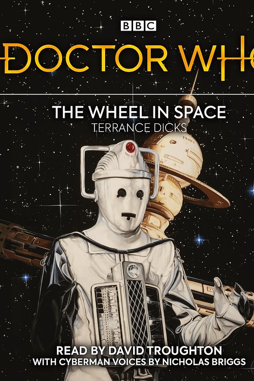 Cover Art for 9781529138535, Doctor Who: The Wheel In Space: 2nd Doctor Novelisation by Terrance Dicks