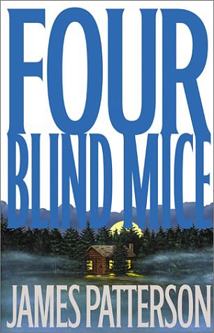 Cover Art for 9781586214029, Four Blind Mice by James Patterson