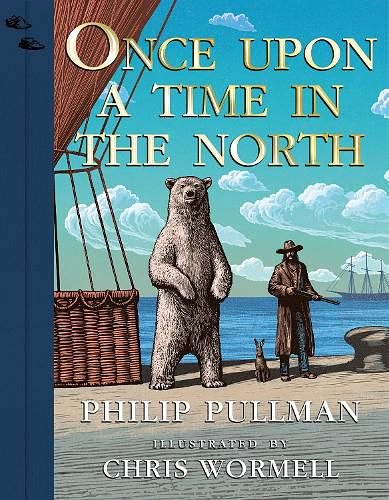 Cover Art for 9780241509975, Once Upon a Time in the North: Illustrated Edition by Philip Pullman