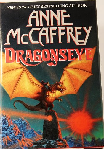 Cover Art for 9780345388216, Dragonseye (Dragonriders of Pern Series) by Anne McCaffrey