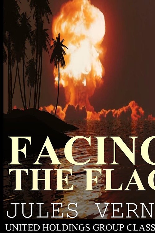 Cover Art for 9781612981970, Facing the Flag by Jules Verne