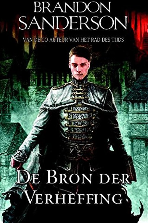 Cover Art for 9789024565313, De bron der verheffing by Brandon Sanderson