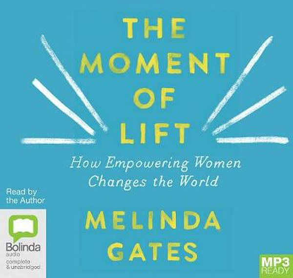 Cover Art for 9781489497659, The Moment of Lift by Melinda Gates