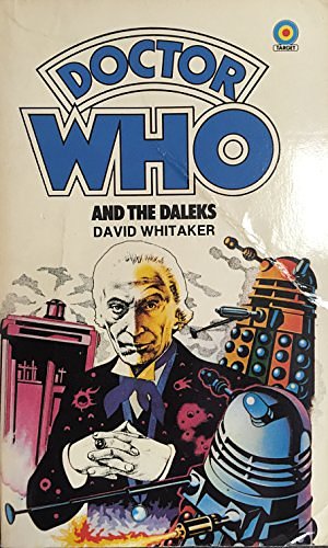 Cover Art for 9780426101109, Doctor Who and the Daleks by David Whitaker