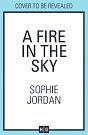 Cover Art for 9780008712365, A Fire In The Sky by 
                                            
                            Sophie Jordan                        
                                    