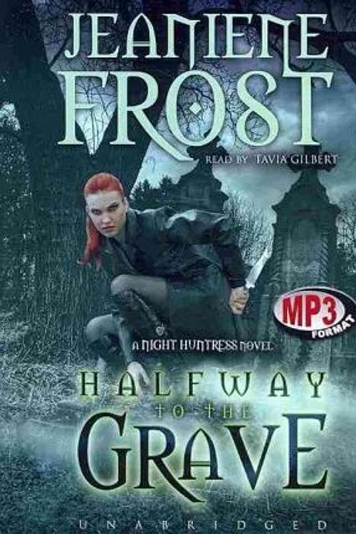 Cover Art for 9781441731852, Halfway to the Grave : A Night Huntress Novel by Jeaniene Frost