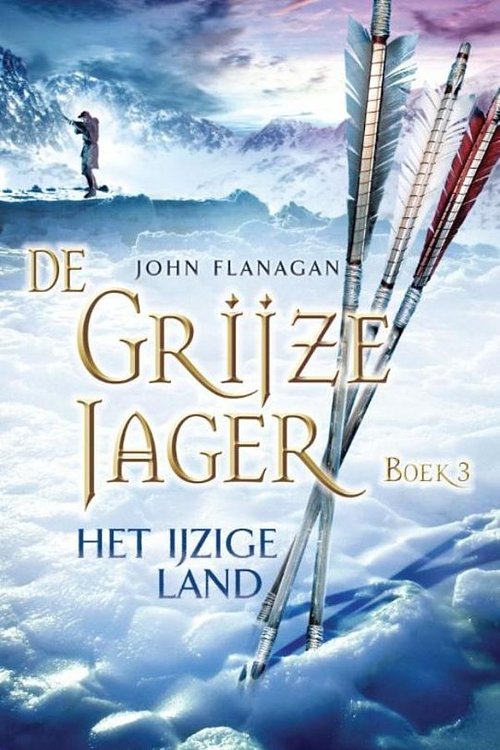 Cover Art for 9789025747046, Het ijzige land by John Flanagan, Laurent Corneille