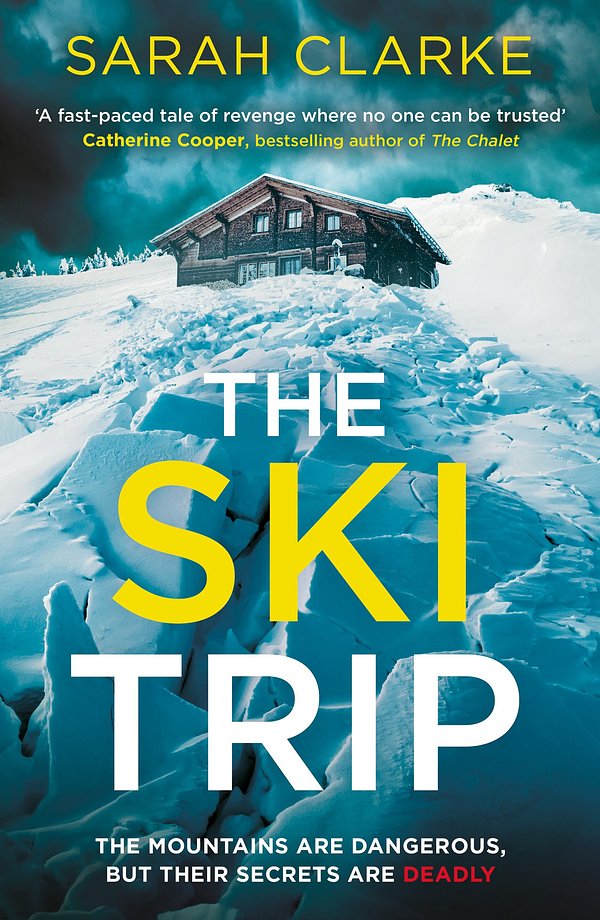 Cover Art for 9780008670948, The Ski Trip by Sarah Clarke