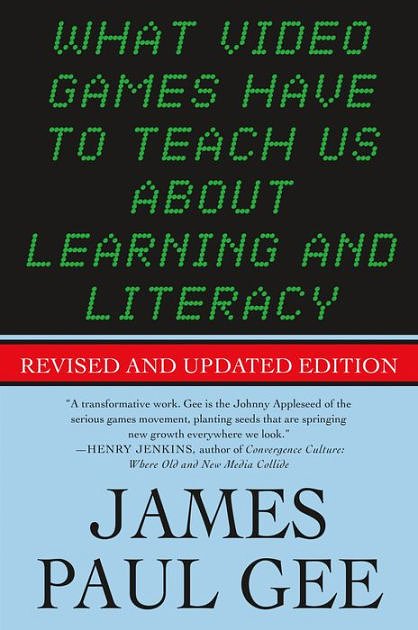 Cover Art for 9781403984531, What Video Games Have to Teach Us About Learning and Literacy by James Paul Gee