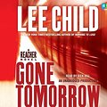 Cover Art for 9781415962886, Gone Tomorrow by Lee Child