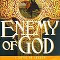 Cover Art for 9780312155230, Enemy of God by Bernard Cornwell