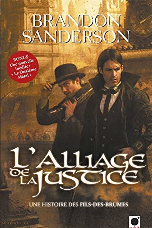 Cover Art for 9782360510504, L'alliage de la Justice by Brandon Sanderson