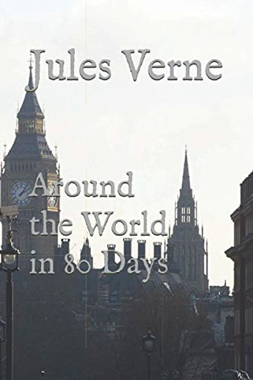 Cover Art for 9781482599459, Around the World in 80 Days by Jules Verne