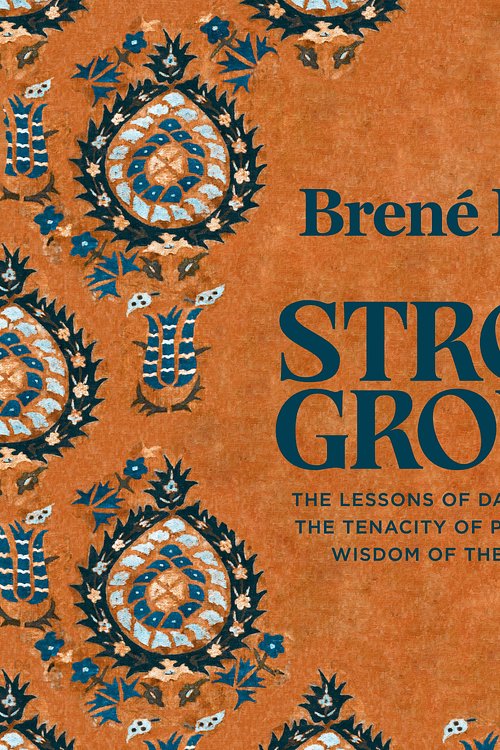 Cover Art for 9781529943344, Strong Ground by Brené Brown
