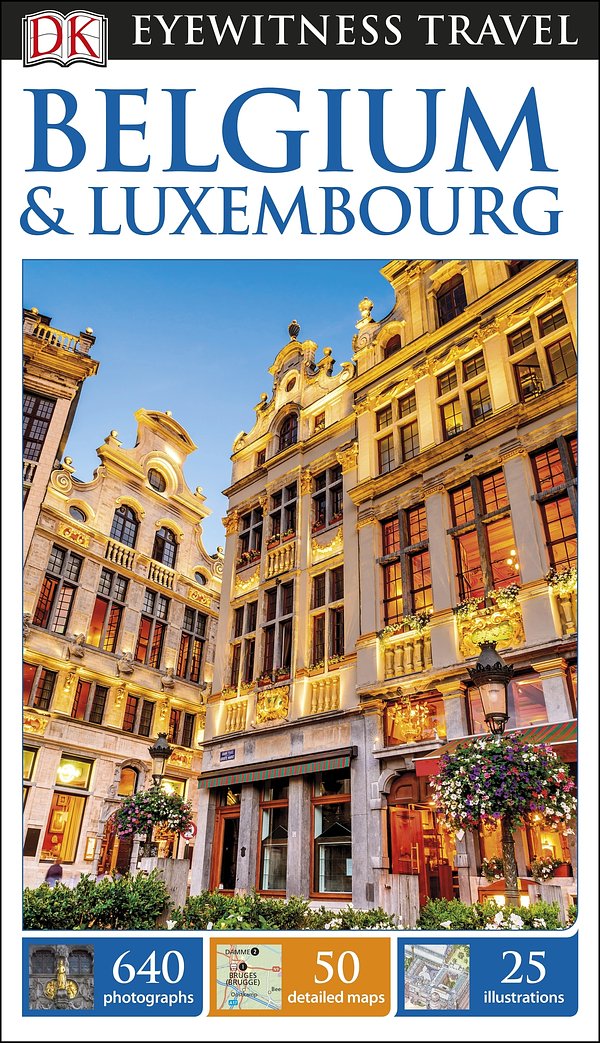 DK Eyewitness Travel Guide: Belgium & Luxembourg
