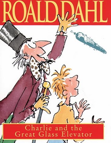 Cover Art for 9780411870430, Charlie and the Great Glass Elevator by Roald Dahl