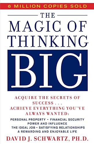 Cover Art for 8601405705938, Magic of Thinking Big by David Joseph Schwartz