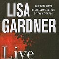 Cover Art for 9781594134456, Live to Tell by Lisa Gardner