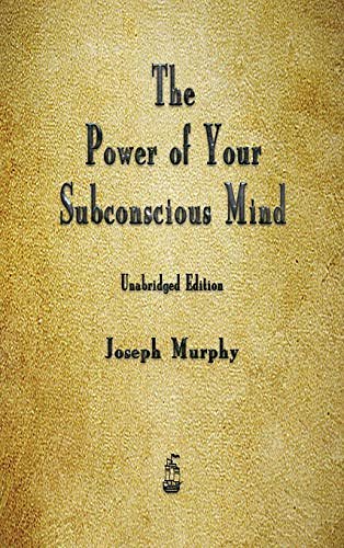 Cover Art for 9781603868167, The Power of Your Subconscious Mind by Joseph Murphy