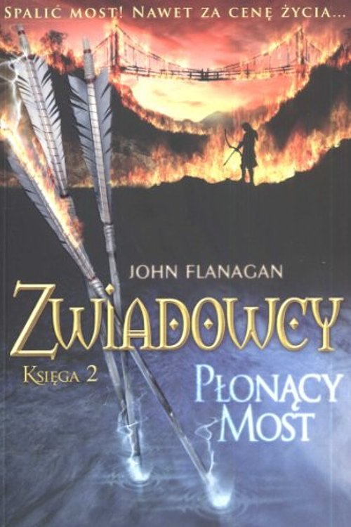 Cover Art for 9788376861005, Zwiadowcy Ksiega 2 Plonacy most by John Flanagan