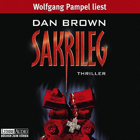 Cover Art for 9783785714072, Sakrileg by Dan Brown, Wolfgang Pampel