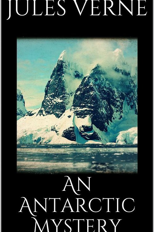 Cover Art for 9788822857798, An Antarctic Mystery by Verne Jules