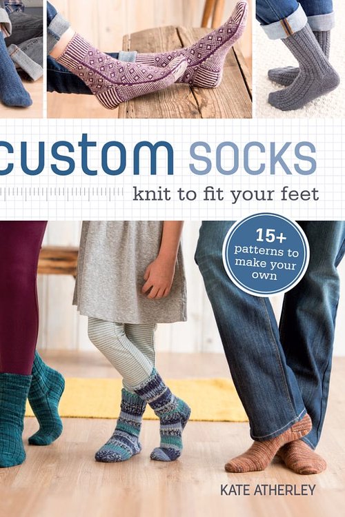 Cover Art for 9781620337776, Custom Socks: Knit to Fit Your Feet by Kate Atherley