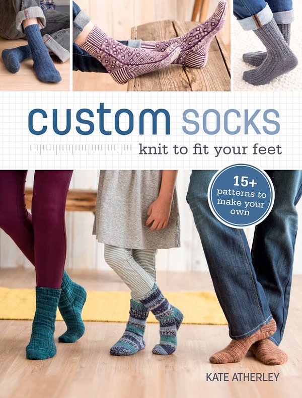 Cover Art for 9781620337776, Custom Socks: Knit to Fit Your Feet by Kate Atherley