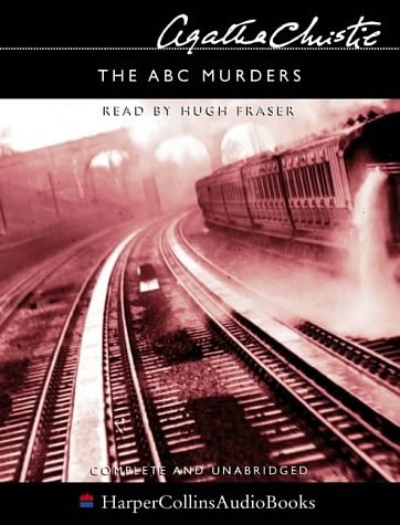 Cover Art for 9780007164806, The ABC Murders: Complete & Unabridged by Agatha Christie