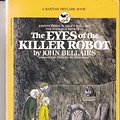 Cover Art for 9780553155525, The Eyes of the Killer Robot by John Bellairs