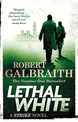 Cover Art for B07FD8PFJM, Lethal White: Cormoran Strike Book 4 (Cormoran Strike 4) by Robert Galbraith