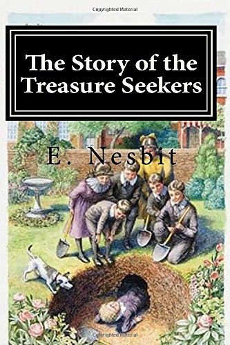 Cover Art for 9781544625904, The Story of the Treasure Seekers by E. Nesbit