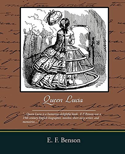 Cover Art for 9781438501024, Queen Lucia by E. F. Benson