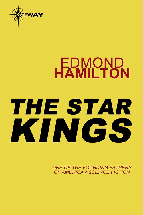 Cover Art for 9780575133167, The Star Kings by Edmond