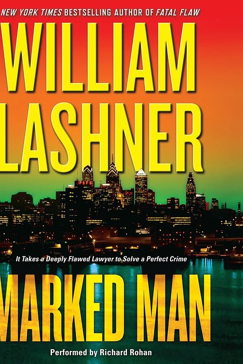 Cover Art for 9780061135255, Marked Man by William Lashner