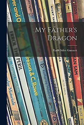 Cover Art for 9781013601729, My Father's Dragon by Ruth Stiles Gannett