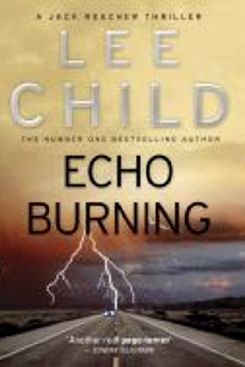 Cover Art for 9781489447289, Echo Burning by Lee Child