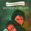 Cover Art for 9789383202959, Om Illustrated Classics Wuthering Heights [Hardcover] [Jan 01, 2013] EMILY BRONTE by Emily Bronte