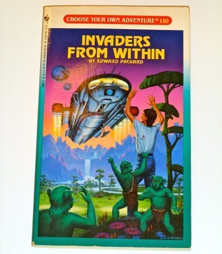 Cover Art for 9780553288377, Invaders from within (Choose Your Own Adventure) by Edward Packard