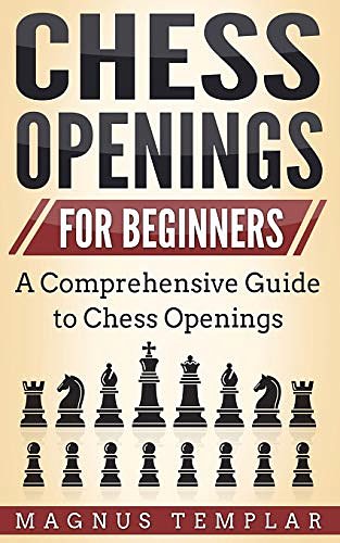 Cover Art for 9783907269091, CHESS OPENINGS FOR BEGINNERS: A Comprehensive Guide to Chess Openings by Magnus Templar