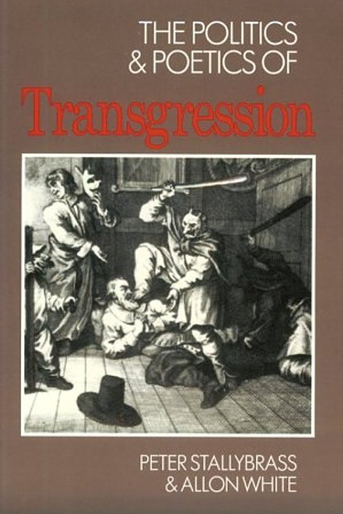 Cover Art for 9780801493829, The Politics and Poetics of Transgressions by Peter Stallybrass; Allon White