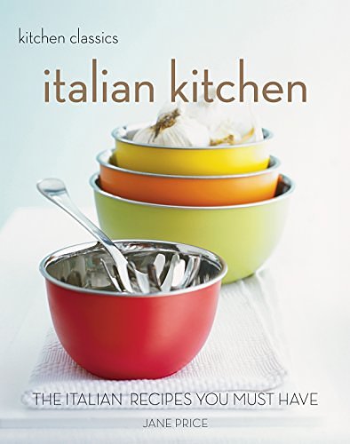 Cover Art for 9781740459686, Kitchen Classics: Italian Kitchen by Jane Price