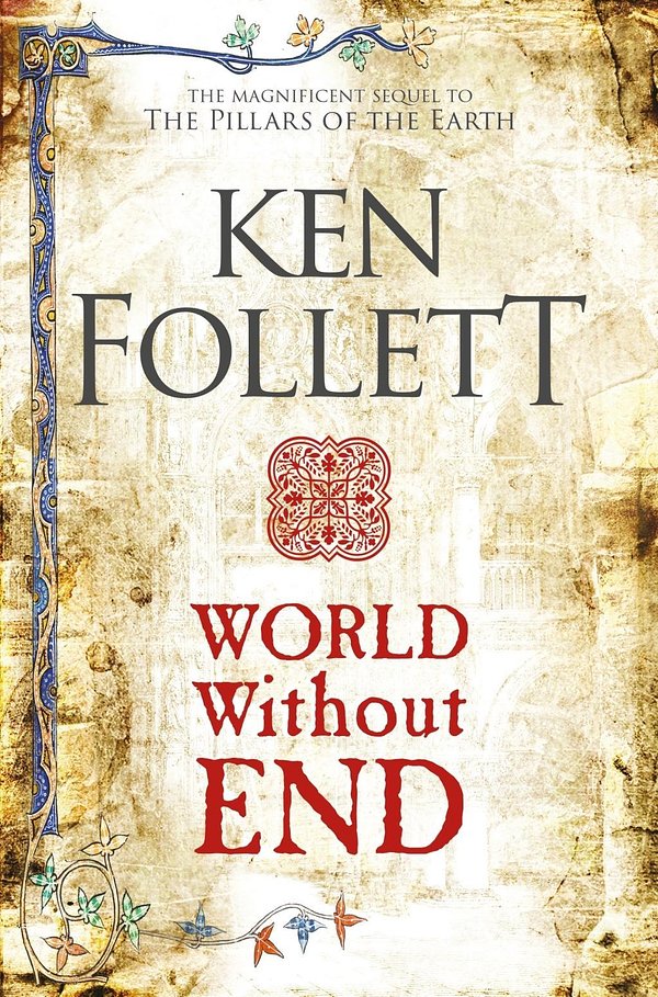 Cover Art for 9781509848508, World Without End by Ken Follett